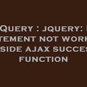 JQuery Jquery If Statement Not Working Inside Ajax Success Function