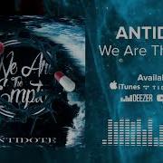 WE ARE THE EMPTY Antidote