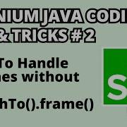 Selenium Java Coding Tips Tricks 2 Handle IFrames Without Using SwitchTo Frame