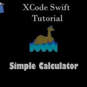 XCode Swift Simple Calculator Tutorial