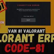 Valorant Connection Error Code 81 Van 81 Error Valorant 2nd Method 2 Fix Valorant Error Code 81