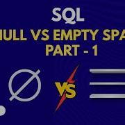47 Null Vs Empty Space