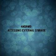 Android Storing And Accessing File From External Storage Tutorial AndroidDeft Com