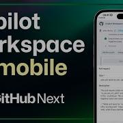 Code From Your Phone With GitHub Copilot Workspace
