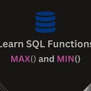 MIN And MAX Functions Easy SQL Tutorial