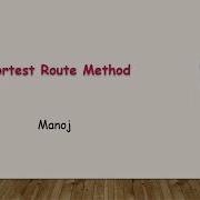 Network Models 2 Shortest Route Method