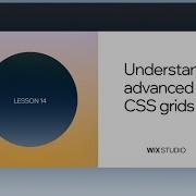 Understand Advanced CSS Grid