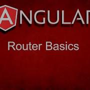 Angular Router Basics