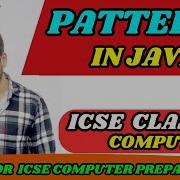 Patterns Program In Java One Shot Concept Dry Run ICSE Class 10 Computer 2026
