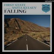 First State Feat Anita Kelsey Falling Radio Edit