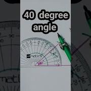 40 Degree Angle Ll How To Draw 40 Degree Angle Ll Draw 40 Degree Angle A24maths Shorts Maths