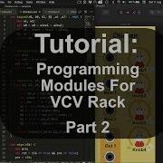 Tutorial Programming Modules For VCV Rack Part 2