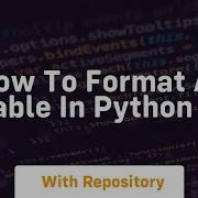 How To Format A Table In Python