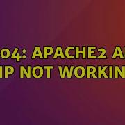 Ubuntu 16 04 Apache2 And Php Not Working