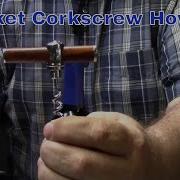 How To Use The Pocket Corkscrew Ep 2016 09