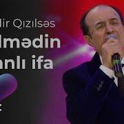 Qədir Qızılsəs Gəlmədin Canlı Ifa