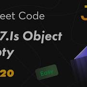 2727 Is Object Empty Leetcode Easy 30 Days Of JavaScript День 20 Работа с JSON и Object
