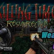 Killing Time Resurrected Weapon Mods Counter Strike Mp5 M3 Shotgun