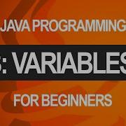 Intro To Java Programming Variables Part 3 Of 10