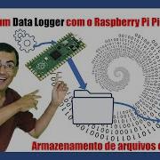 08 Utilizando O Raspberry Pi Pico Como Data Logger Em Tempo Real Criação De Arquivos Na FLASH Do Pi
