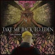Take Me Back To Eden Epic Version