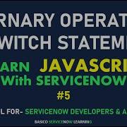 5 TERNARY OPERATOR SWITCH STATEMENT DEMONSTRATION WITH EXAMPLES SERVICENOW JAVASCRIPT TUTORIAL