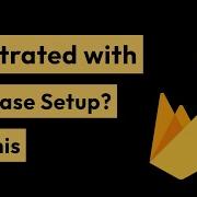 A New Way To Setup Firebase With Flutter Firebase Setup Flutter Tutorial