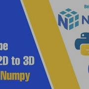 Reshape 1D To 2D To 3D Numpy Array Data Science With Numpy Eps 8