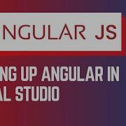 Setting Up Angular In Visual Studio Get Ready To Build With Angular