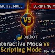 Python Interactive Mode Vs Scripting Mode Python Tutorial For Beginners
