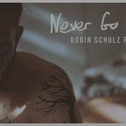 Dennis Lloyd Robin Schulz Never Go Back Robin Schulz Remix Official Audio