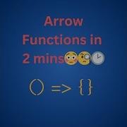 Arrow Functions Explained In 1 Minute