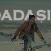 Rıdvan Adede Feat Tuğba Başaran Dadaşım