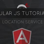 AngularJS Tutorial 24 Location Service