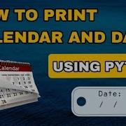 How To Print Calendar And Date Using Python