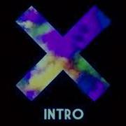 The XX Intro 30 Min Extended Version