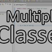 Multiple Classes Java Programming Tutorial 12 PC Mac 2015