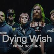 Dying Wish Audiotree From Nothing