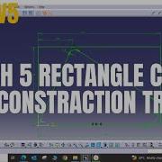 17 CATIA SKETCHER Sketch 5 Using Rectangle Corner With Construction No Trim Command