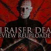 Hellraiser Deader Review Reuploaded