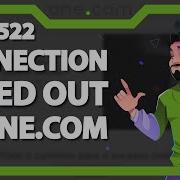 How To Fix Error 522 Connection Timed Out On One Com Quick And Easy 2022