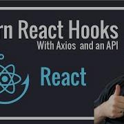 Learn React Hooks React JS Tutorial With Axios And API Call