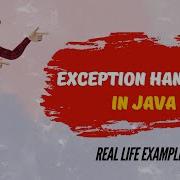 Exception Handling In Java Try Catch Finally With Real Life Example