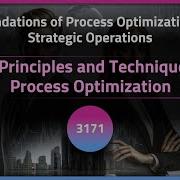 Key Principles And Techniques Of Process Optimization Exclusive Lesson