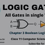 Logic Gates Chapter 3 Boolean Logic Part 2 Class 11 Computer Science Python