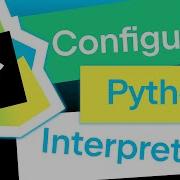 Configuring A Local Python Interpreter In PyCharm Getting Started