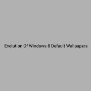 Evolution Of Windows 8 Default Wallpapers