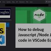 Освойте отладку JavaScript и Node Js в VSCode точки останова отслеживание изменений панель отл