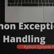 Exception Handling In Python Exceptions In Python Try Except Block In Error Handling