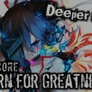 Nightcore Born For Greatness Deeper Version